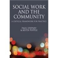 Social Work and the Community A Critical Framework for Practice