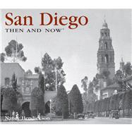 San Diego Then and Now