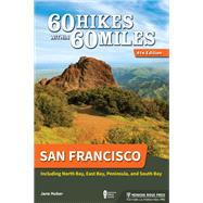 60 Hikes Within 60 Miles San Francisco