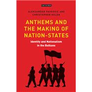 Anthems and the Making of Nation States