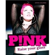 Pink Raise Your Glass