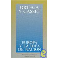 Europa Y La Idea De Nacion/ Europe and The Nation Idea