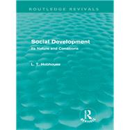 Social Development (Routledge Revivals): Its Nature and Conditions