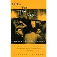 Kafka Was the Rage A Greenwich Village Memoir