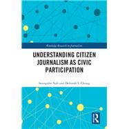 Understanding Citizen Journalism as Civic Participation