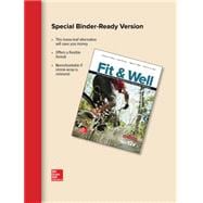 Fit & Well BRIEF EDITION: Core Concepts and Labs in Physical Fitness and Wellness, Loose Leaf