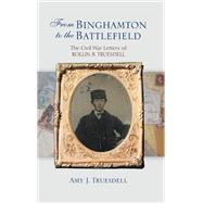 From Binghamton to the Battlefield