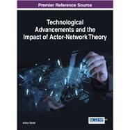 Technological Advancements and the Impact of Actor-network Theory