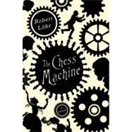 The Chess Machine A Novel