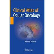 Clinical Atlas of Ocular Oncology
