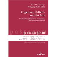 Cognition, Culture, and the Arts