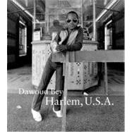 Dawoud Bey : Harlem U. S. A.