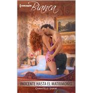 Inocente hasta el matrimonio (Innocent until marriage)