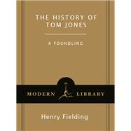 The History of Tom Jones, a Foundling,9780679601265