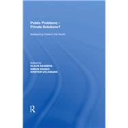 Public Problems - Private Solutions?: Globalizing Cities in the South