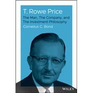T. Rowe Price The Man, The Company, and The Investment Philosophy