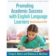 Promoting Academic Success with English Language Learners Best Practices for RTI