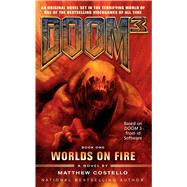 Doom 3: Worlds on Fire,9781476791265