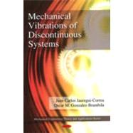 Mechanical Vibrations of Discontinuous Systems