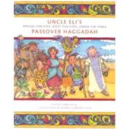 Uncle Eli's Passover Haggadah