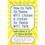 How to Talk So Teens Will Listen & Listen So Teens Will Talk