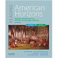 Reading American Horizons Primary Sources for U.S. History in a Global Context, Volume I: To 1877,9780197531266