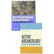 Archaeology Essentials, 4e with media access registration card + The Active Archaeology Notebook