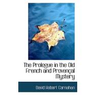 The Prologue in the Old French and Provenial Mystery