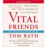 Vital Friends; The People You Can't Afford to Live Without