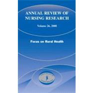 Annual Review of Nursing Research: Focus on Rural Health
