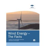 Wind Energy û The Facts: A Guide to the Technology, Economics and Future of Wind Power