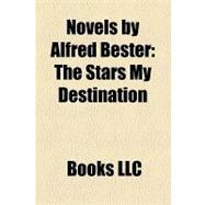 Novels by Alfred Bester : The Stars My Destination
