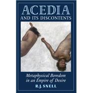 Acedia and Its Discontents