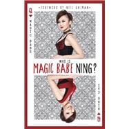 Who Is Magic Babe Ning?