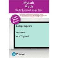 College Algebra -- MyLab Math with Pearson eText (18 weeks) + Print Combo Access Code