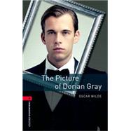 Oxford Bookworms Library: The Picture of Dorian Gray Level 3: 1000-Word Vocabulary