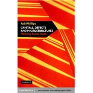 Crystals, Defects and Microstructures: Modeling Across Scales