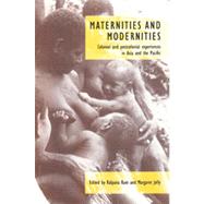 Maternities and Modernities