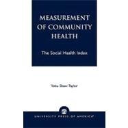 Measurement of Community Health The Social Health Index
