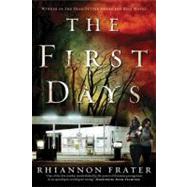 The First Days (As the World Dies, Book One)
