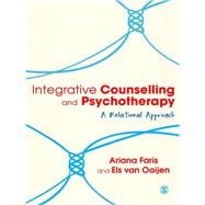 Integrative Counselling and Psychotherapy : A Relational Approach