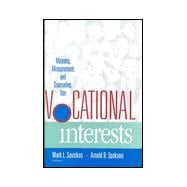 Vocational Interests: Meaning, Measurement, and Counseling Use