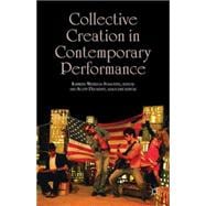 Collective Creation in Contemporary Performance