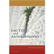 Lao Tzu and Anthroposophy: A Translation of the Tao Te Ching With Commentary and a Leo Tzu Document the Great One Excretes Water