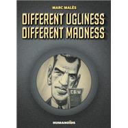 Different Ugliness Different Madness