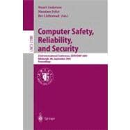 Computer Safety, Reliability, and Security: 22nd International Conference, Safecomp 2003, Edinburgh, Uk, September 23-26, 2003 : Proceedings
