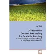 Off-network Control Processing for Scalable Routing
