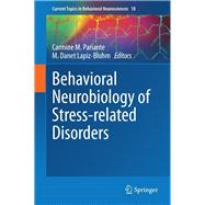 Behavioral Neurobiology of Stress-related Disorders