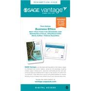 SAGE Vantage: Business Ethics: Best Practices for Designing and Managing Ethical Organizations