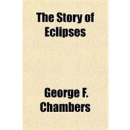 The Story of Eclipses